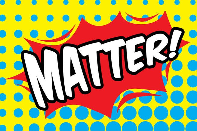 No Matter: Don’t Just Take Up space!!!