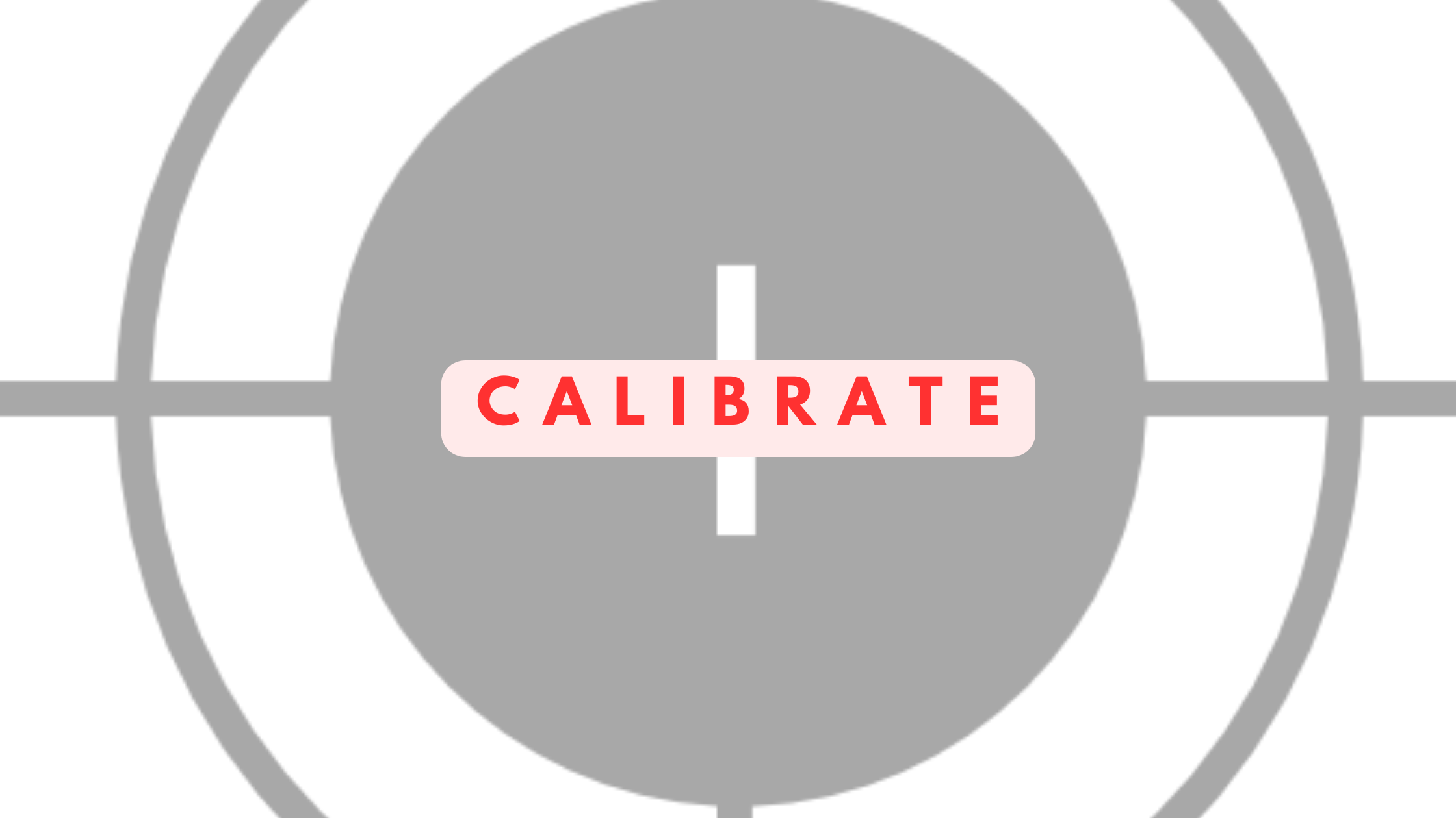 Calibrate